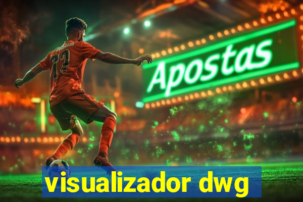 visualizador dwg